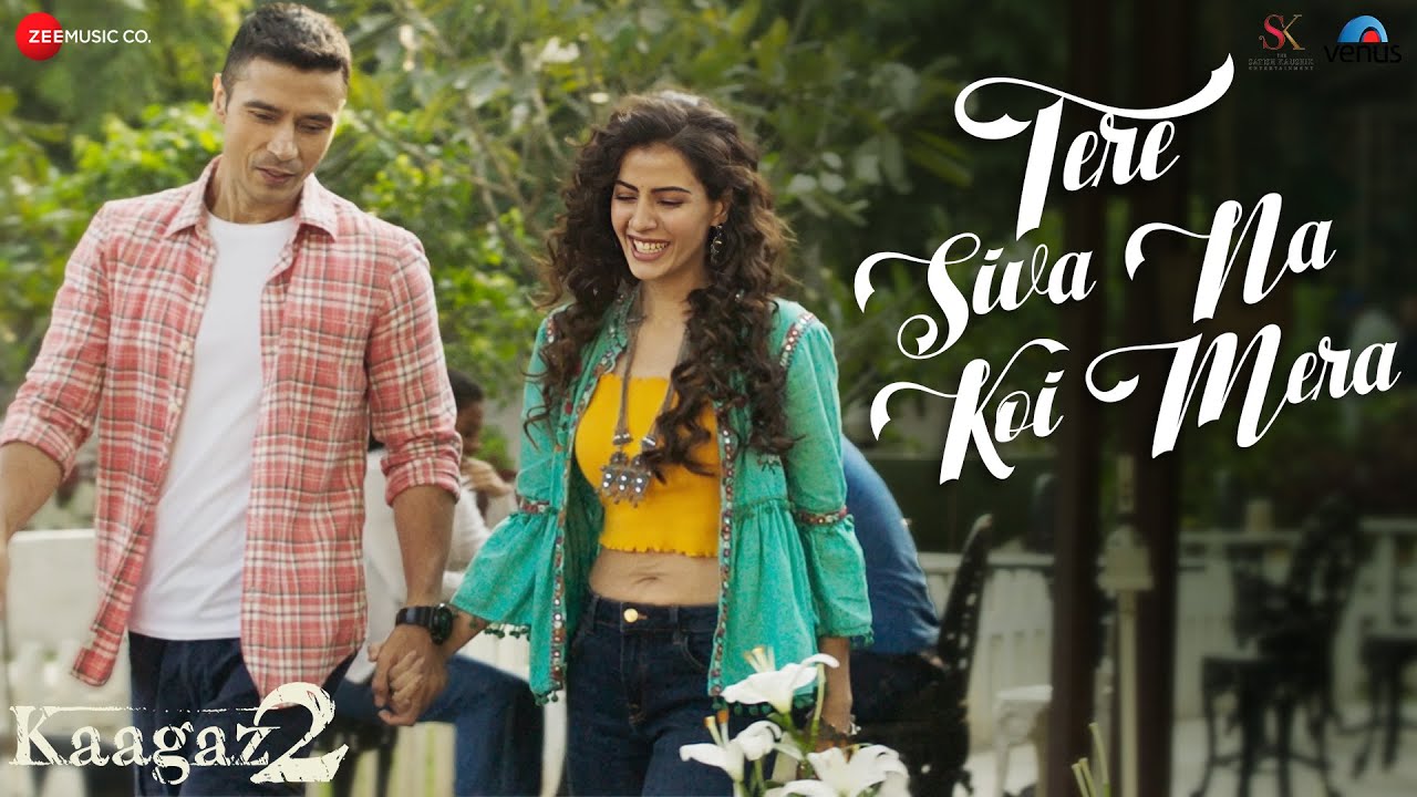 Tere Siva Na Koi Mera Lyrics | Kaagaz 2 | Toshi Sabri, Hritu Zee