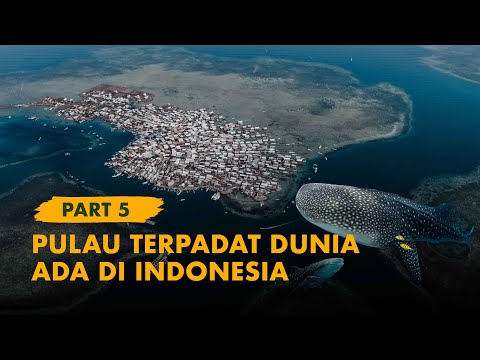 KELANA BENTALA - Eps. 5 Most Populous Islands in the World, Bungin Island & the Giant Saleh Bay o...