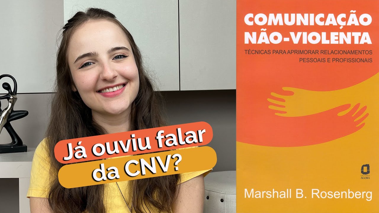 Comunicação Não-Violenta (Marshall Rosenberg) - Resenha e resumo do livro