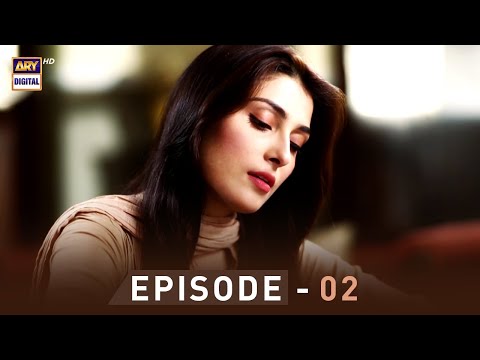 EP.02 - Pyare Afzal | Hamza Ali Abbasi | Ayeza Khan | Sana Javed | ARY Digital