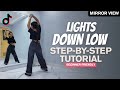 Lights Down Low STEP BY STEP Dance Tutorial Explained Easy To Follow For Beginners