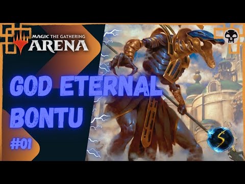 It's Showtime: God-Eternal Bontu 💀 #01 - MTG Arena - Historic Brawl