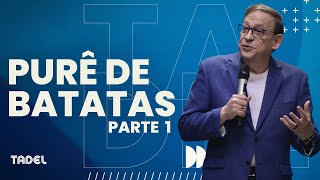 Purê de Batatas (Parte 1) // Abe Huber (Treinamento de Líderes)