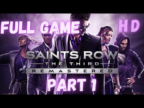 Saint Row The Third Remastered Full Game Walkthrough Part 1 [No Commentary] HD