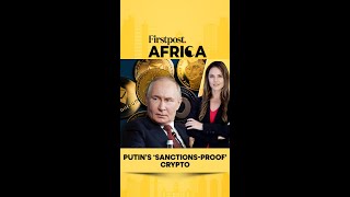 Russia Expands Its 'Sanctions-Proof' Crypto Network in Africa: Report | Firstpost Africa | N18G