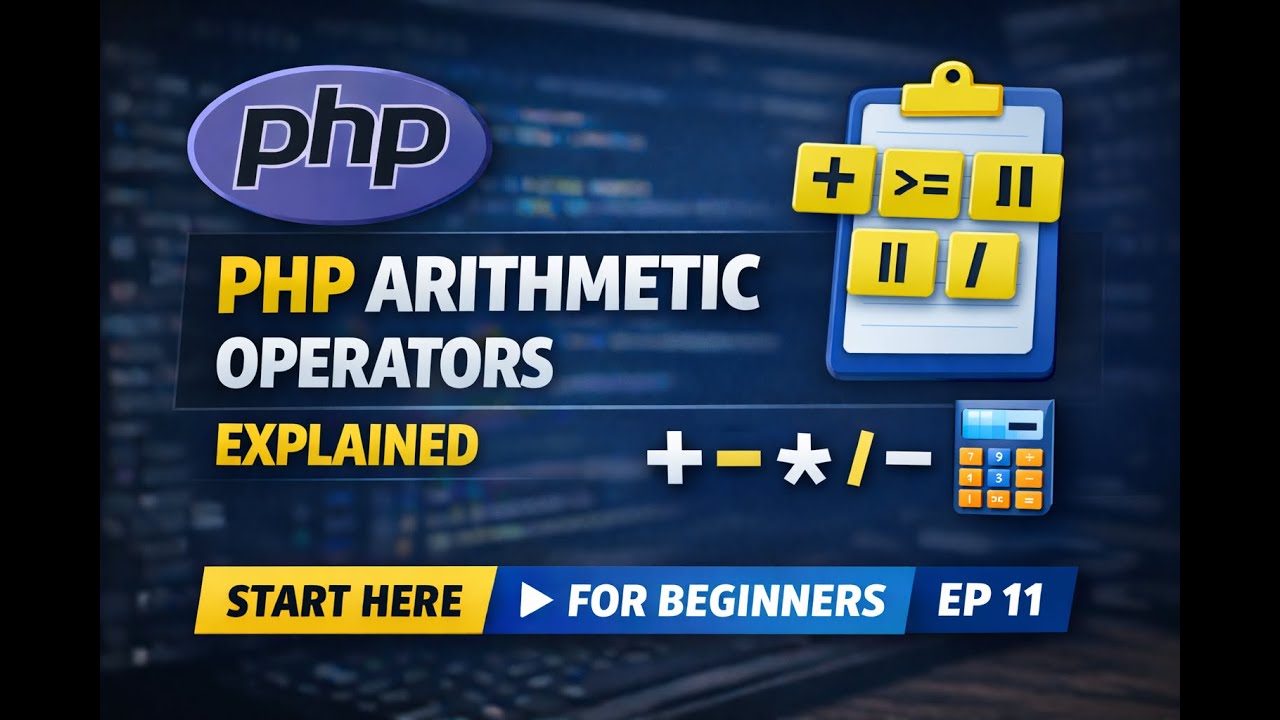 PHP Arithmetic Operators Explained | Beginner Tutorial