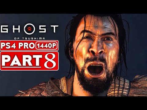 GHOST OF TSUSHIMA Gameplay Walkthrough Part 8 [1440P HD PS4 PRO] - No Commentary (FULL GAME)