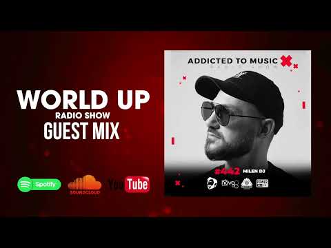 Milen DJ - World Up Radio Show 442