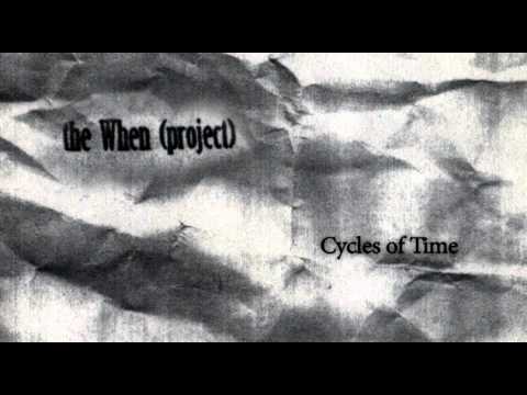 the When (project) - Cycles of Time