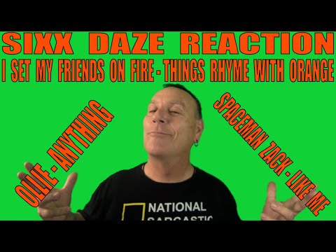 Sixx Daze Reaction: I Set My Friends On Fire, Ollie and Spaceman Zack