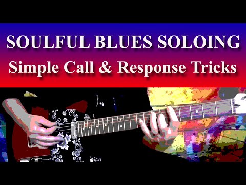 SOULFUL BLUES SOLOING - SIMPLE CALL & RESPONSE TRICKS #bluesguitarlessons #bluessoloing