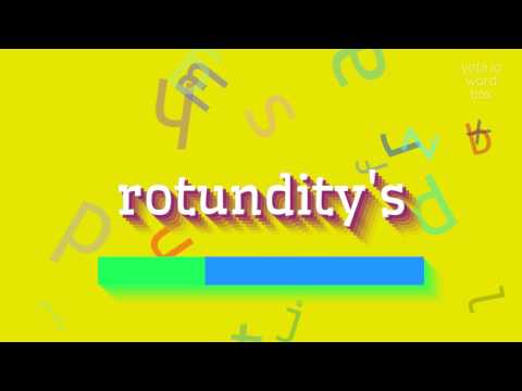 How to say "rotundity's"! (High Quality Voices)