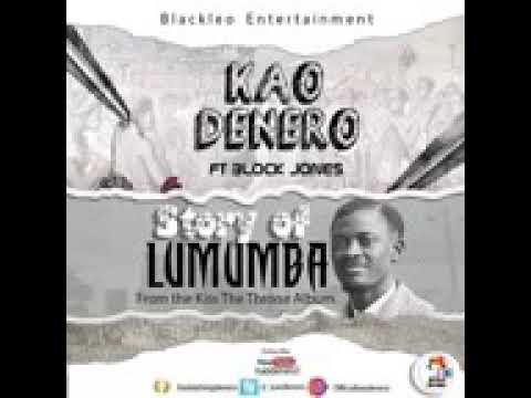 Story of Lumumba @ kao Denero 🇸🇱🔥🔥# ft Block Jones