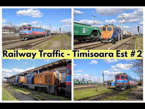 🟢 Trafic Feroviar | Railway Traffic - Timisoara Est #2