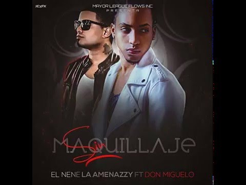 El Nene La Amenaza (Amenazzy) - Sin Maquillaje Ft  Don Miguelo [HD Oficial]
