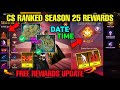 Cs Ranked Season 25 Free Rewards🔥 | Purgatory Map Return | New Rank Season kab aayega free fire