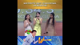 WOWOWIN: MA-TRAFFIC BA?! TEAM DASMA, LALABAN NA!