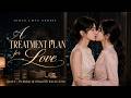 A Treatment Plan For Love EP6 The Birthday Of A Woman Who Waits For No One Girls Love Series