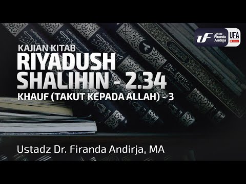 Kitab Riyadush Shalihin #2.34 : Bab 50 Khauf (Takut Kepada Allah) Bagian-3