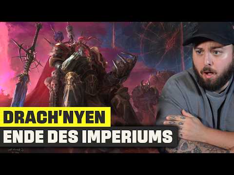 Das Ende des Imperiums! Drach'nyen | Warhammer 40K Lore