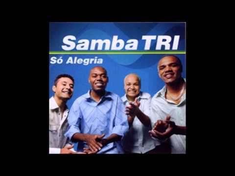 Só Alegria - Grupo Samba Tri