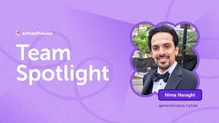 Spotlight Tutor Interview | Nima Naraghi