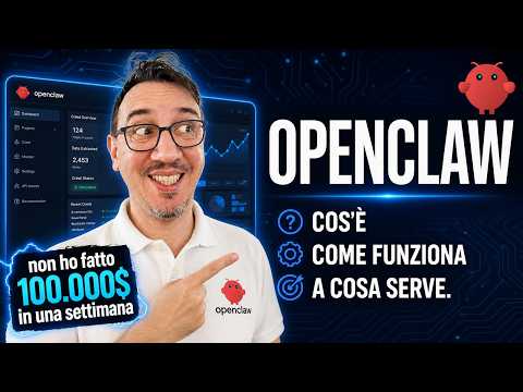 Openclaw: Cos'è, Come Funziona e a Cosa Serve. (Non ho fatto 100.000$ in una settimana)