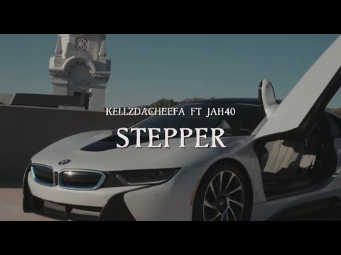 KellzDaCheefa Ft.Jah40 "STEPPER"