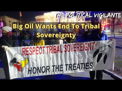 Big Oil Wants End To Tribal Sovereignty