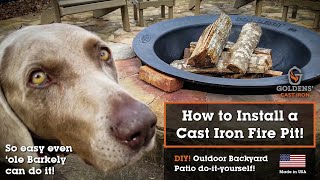 DIY! How to install a Goldens' Cast Iron Fire Pit!