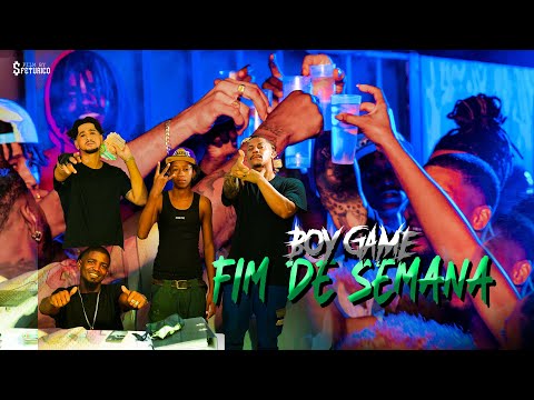 Boy Game - FIM DE SEMANA  (Official video clip)