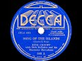 1936 Bing Crosby - Song Of The Islands