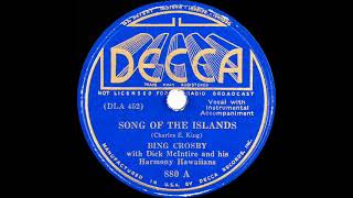 1936 Bing Crosby - Song Of The Islands