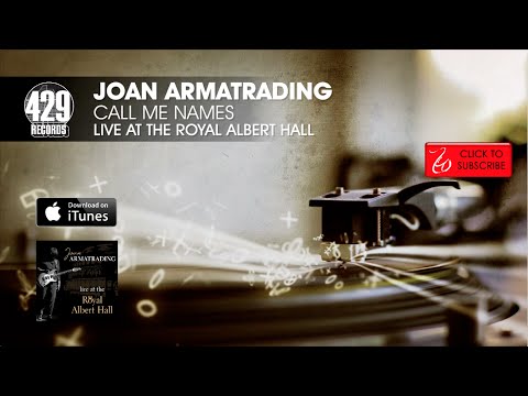 Joan Armatrading - Call Me Names - Live at the Royal Albert Hall