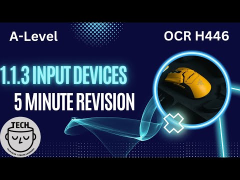 OCR A-Level Computer Science: Navigating Input Devices in 5 Minutes - H446 Revision