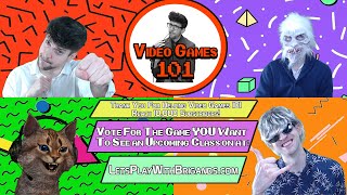 Video Games 101 Reaches 10,000 Subscribers - YOU Choose an Upcoming Class!