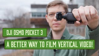 HOW TO Film HIGHER QUALITY Vertical Video! DJI Osmo Pocket 3