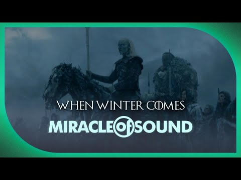 Game Of Thrones Song - When Winter Comes by Miracle Of Sound