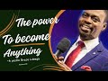 The Power To Become Anything Apostle Grace Lubega Epignosis09 Fyp Apostlegracelubega