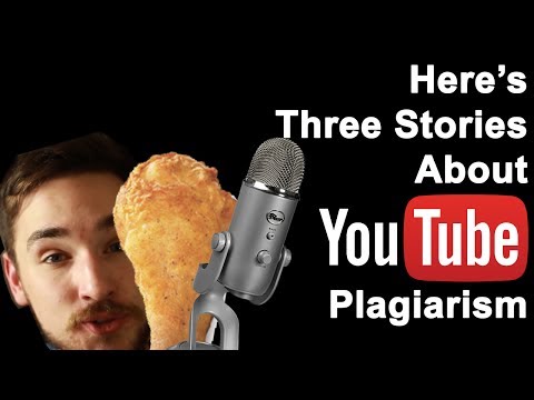 Here's Three Stories About YouTube Plagiarism