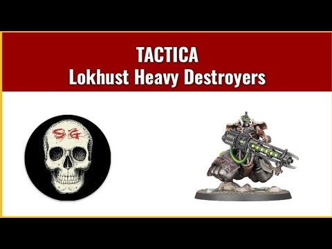 Lokhust Heavy Destroyers unit analysis, tactics and review