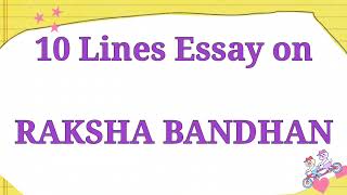 Raksha Bandhan essay in english ||10 lines on Raksha Bandhan in English||Raksha Bandhan 2021