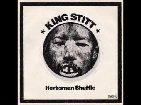 King Stitt & The Dynamites ‎– Herbsman Shuffle