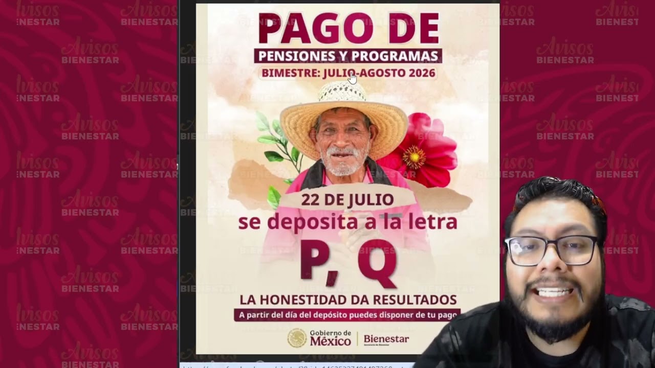 ¡A QUIEN LE TOCA PAGO! de programas y pensiones del bienestar, hoy 22 de julio adultos mayores
