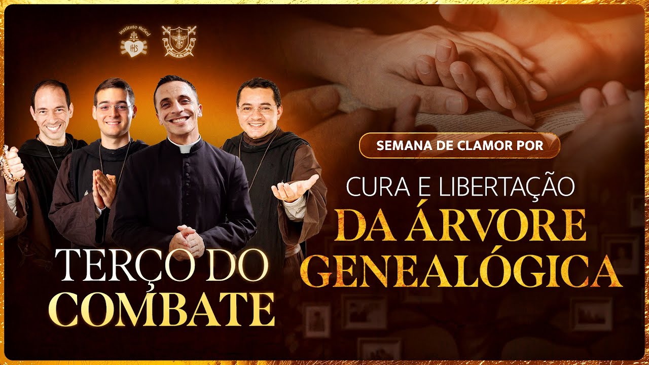 Terço do Combate - LIBERTAÇÃO DAS HERANÇAS NEGATIVAS - 04/11