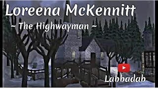 Loreena McKennitt: The Highwayman.