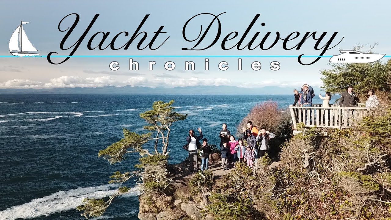 Yacht Delivery Chronicles: Exploring Port Angeles, Neah Bay and Cape Flattery in the PNW