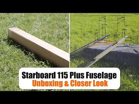 Starboard 115 Plus Fuselage Unboxing & Closer Look