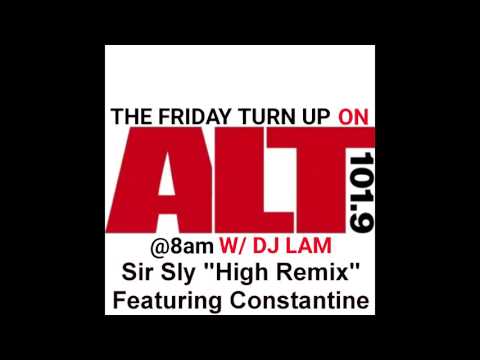 Sir Sly "High" (Remix) featuring Constantine and Brea by DJ LAM
