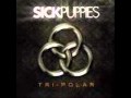 Sick Puppies Tri- Polar-Your Going Down 